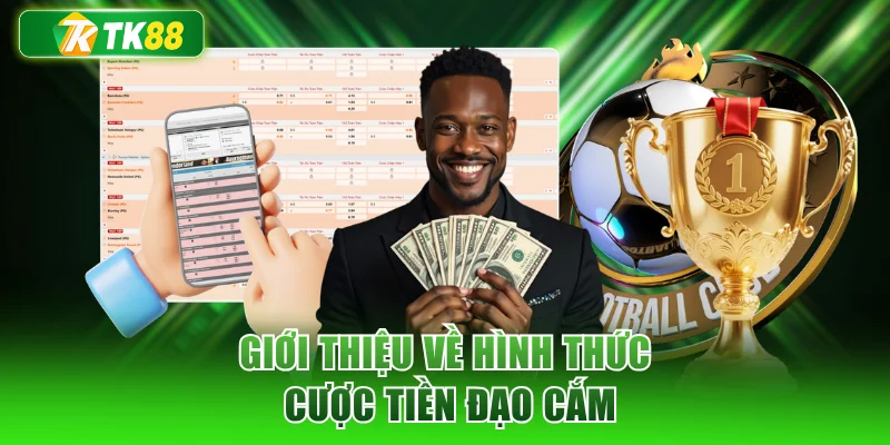 Giới thiệu về hình thức cược tiền đạo cắm