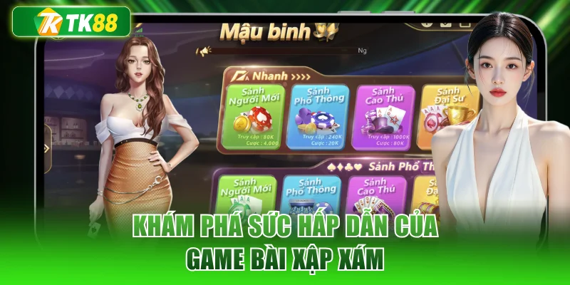 Khám phá sức hấp dẫn của game bài xập xám