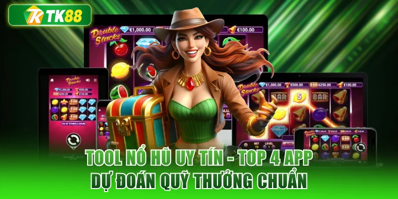 Tool Nổ Hũ Uy Tín